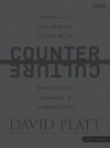 Counter Culture: Student Edition (Member Book) - David Platt