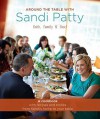 Around the Table with Sandi Patty: Faith, Family & Food - Sandi Patty