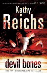 Devil Bones: (Temperance Brennan 11) - Kathy Reichs