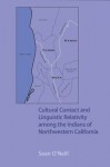 Cultural Contact and Linguistic Relativity among the Indians of Northwestern California - Sean O'Neill