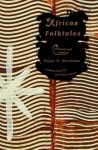 African Folktales (The Pantheon Fairy Tale and Folklore Library) - Roger Abrahams