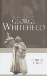 Life And Times Of George Whitefield - Robert Philip