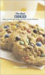 The Best Cookies: Snaps, Crescents, Bars, Drops, and Other Crumbly Confections - Gregg R. Gillespie