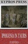 Iphigenia in Tauris - Euripides