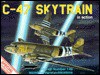 C-47 Skytrain in Action - Larry Davis