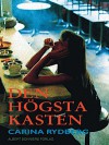 Den högsta kasten - Carina Rydberg