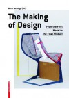 The Making of Design: From the First Model to the Final Product - Gerrit Terstiege