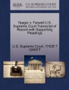 Yeager v. Farwell U.S. Supreme Court Transcript of Record with Supporting Pleadings - THOS T GANTT, U.S. Supreme Court