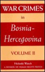 War Crimes in Bosnia-Hercegovina; V.2. Dictionary of Free Market Era - Human Rights Watch