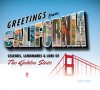 Greetings from California: Legends, Landmarks & Lore of the Golden State - Gary Crabbe