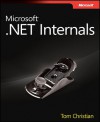 Microsoft® .NET Internals - Tom Christian