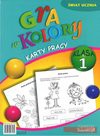 Gra w kolory. Świat ucznia. Klasa 1, szkoła podstawowa. Karty pracy - Anna Bielańska, Barbara Mazur, Jolanta Kielak, Eryk Krawczyński, Renata Niżałowska