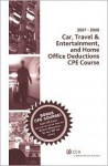 Car, Travel & Entertainment and Home Office Deductions Course (2007-2008) - CCH Tax Law