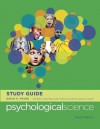 Study Guide: For Psychological Science, Fourth Edition - David K. Payne, Eileen Astor-Stetson, Brett Beck