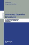 Automated Deduction in Geometry: 5th International Workshop, ADG 2004, Gainesville, FL, USA, September 16-18, 2004, Revised Papers (Lecture Notes in Computer ... / Lecture Notes in Artificial Intelligence) - Hoon Hong, Dongming Wang