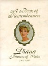 A Book of Remembrances: Diana, Princess of Wales 1961-1997 - Sue Pressley, Diana Princess of Wales