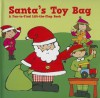 Santa's Toy Bag: A Fun-To-Find Lift-The-Flap Book - Flowerpot Press