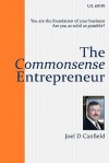 The Commonsense Entrepreneur - Joel D. Canfield