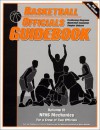 Basketball Officials Guidebook Volume 2 : NFHS Mechanics for a Crew of Two Officials - Bill Topp