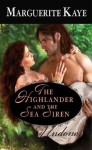 The Highlander and the Sea Siren (Mills & Boon Historical Undone) - Marguerite Kaye