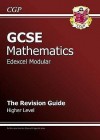 Mathematics: GCSE: Edexcel Modular: The Revision Guide: Higher Level - Richard Parsons