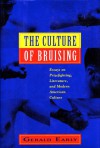 The Culture of Bruising: Essays on Prizefighting, Literature, and Modern American Culture - Gerald Early