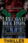 I peccati del papa. Le maschere della morte - Fabio Delizzos