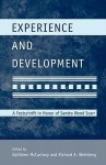 Experience and Development: A Festschrift in Honor of Sandra Wood Scarr - Kathleen McCartney, Richard A. Weinberg