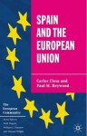 Spain and the European Union - Carlos Closa, Paul M. Heywood