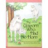 Unicorn Who Had No Horn - Margaret Holland, Craig McKee