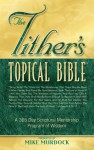 The Tithers Topical Bible - Mike Murdock