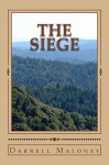 The Siege (Final Dawn) (Volume 4) - Darrell Maloney