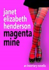 Magenta Mine: A Highland Romance (Invertary Book 3) - janet elizabeth henderson