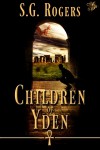 The Children of Yden - S.G. Rogers