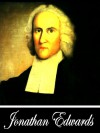 The Life and Diary of the Rev. David Brainerd With Notes and Reflection, Revised Edition (With Active Table of Contents) - Jonathan Edwards, Henry Rogers, Edward Hickman