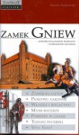 Zamek Gniew – siedziba krzyżackich komturów i królewskich starostów - Marek Stokowski