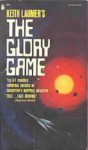 The Glory Game - Keith Laumer