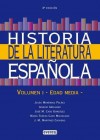 Historia de la literatura española. Edad Media - Jesús Menéndez Peláez, Ignacio Arellano, Jose M. Caso Gonzalez, María Teresa Caso Machicado, J.M. Martínez Cachero