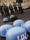 Peacekeeping and the International System - Norrie MacQueen