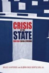 Crisis of the State: War and Social Upheaval - Bruce Kapferer, Bjørn Enge Bertelsen