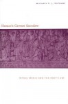 Horace's "Carmen Saeculare": Ritual Magic and the Poet`s Art - Michael C.J. Putnam