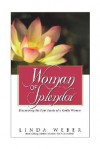 Woman of Splendor: Discovering the Four Facets of a Godly Woman - Linda Weber