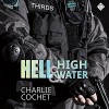 Hell & High Water: THIRDS, Book 1 - Charlie Cochet, Mark Westfield