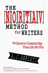 The NORTAV Method for Writers: The Secret to Constructing Prose Like the Pros - A.J. Abbiati