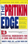 The Pritikin Edge: 10 Essential Ingredients for a Long and Delicious Life - Robert A. Vogel, Paul Tager Lehr