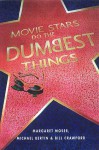 Movie Stars Do the Dumbest Things - Margaret Moser