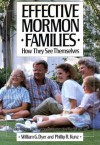 Effective Mormon Families: How They See Themselves - William G. Dyer, Phillip R. Kunz