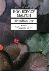 Bóg rzeczy małych - Arundhati Roy