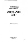 Zostanie mit - Kazimierz Koźniewski