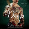 Deep - Kylie Scott, Andi Arndt